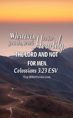 Colossians 3:23 ESV Christian Bible Verse Mobile Wallpaper. Top-BibleVerses.com