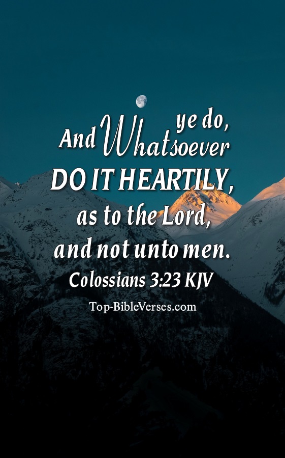 Colossians 3:23 KJV Christian Bible Verse Mobile Wallpaper. Top-BibleVerses.com