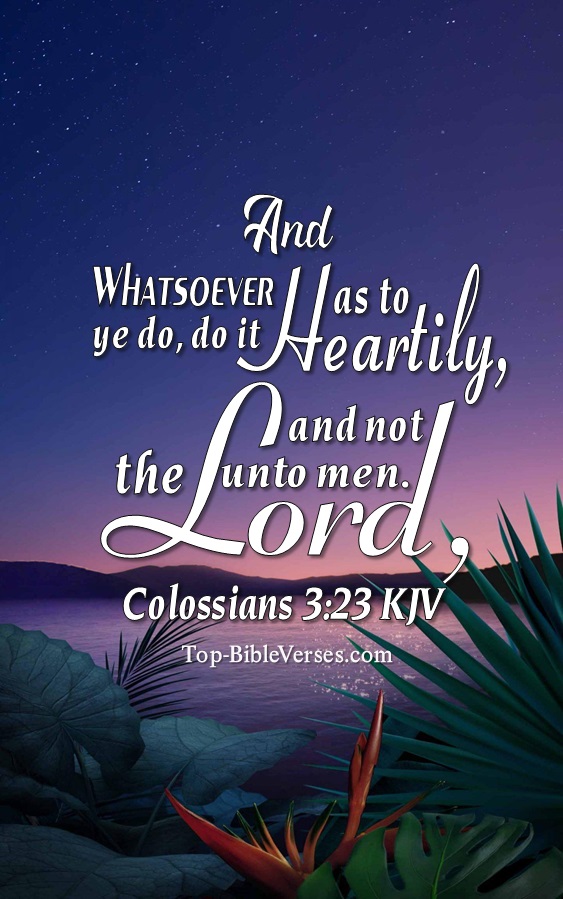 Colossians 3:23 KJV Christian Bible Verse Mobile Wallpaper. Top-BibleVerses.com