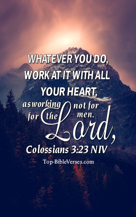 Colossians 3:23 NIV Christian Bible Verse Mobile Wallpaper. Top-BibleVerses.com