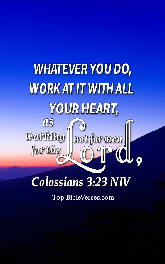 Colossians 3:23 NIV Christian Bible Verse Mobile Wallpaper. Top-BibleVerses.com