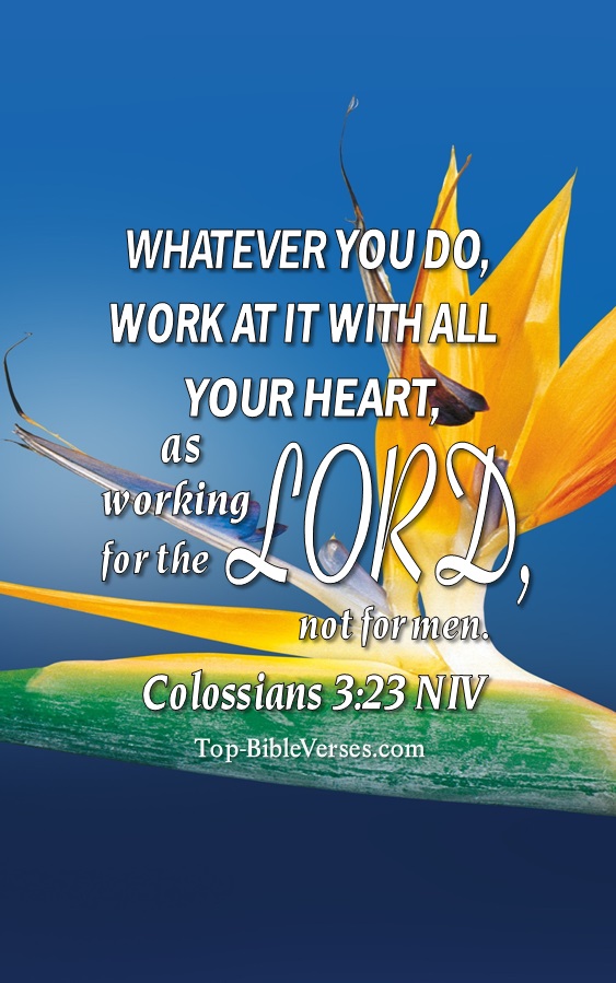 Colossians 3:23 NIV Christian Bible Verse Mobile Wallpaper. Top-BibleVerses.com