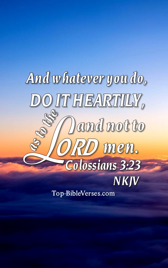 Colossians 3:23 NKJV Christian Bible Verse Mobile Wallpaper. Top-BibleVerses.com