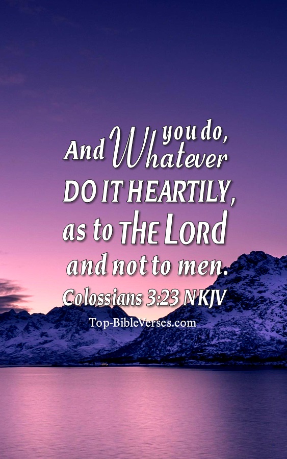 Colossians 3:23 NKJV Christian Bible Verse Mobile Wallpaper. Top-BibleVerses.com