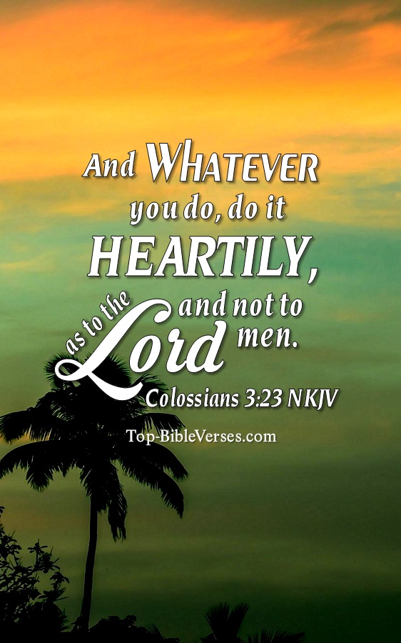 Colossians 3:23 NKJV Christian Bible Verse Mobile Wallpaper. Top-BibleVerses.com