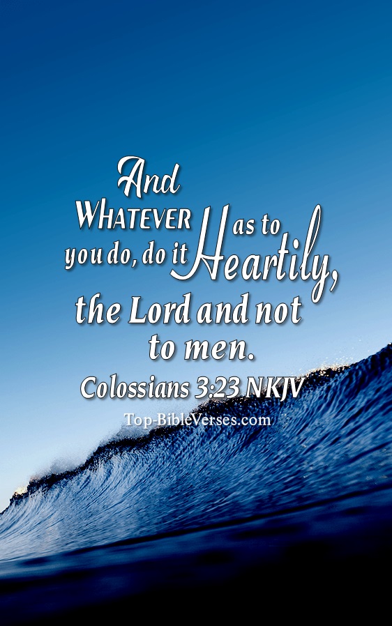 Colossians 3:23 NKJV Christian Bible Verse Mobile Wallpaper. Top-BibleVerses.com