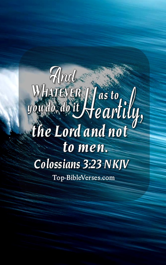 Colossians 3:23 NKJV Christian Bible Verse Mobile Wallpaper. Top-BibleVerses.com