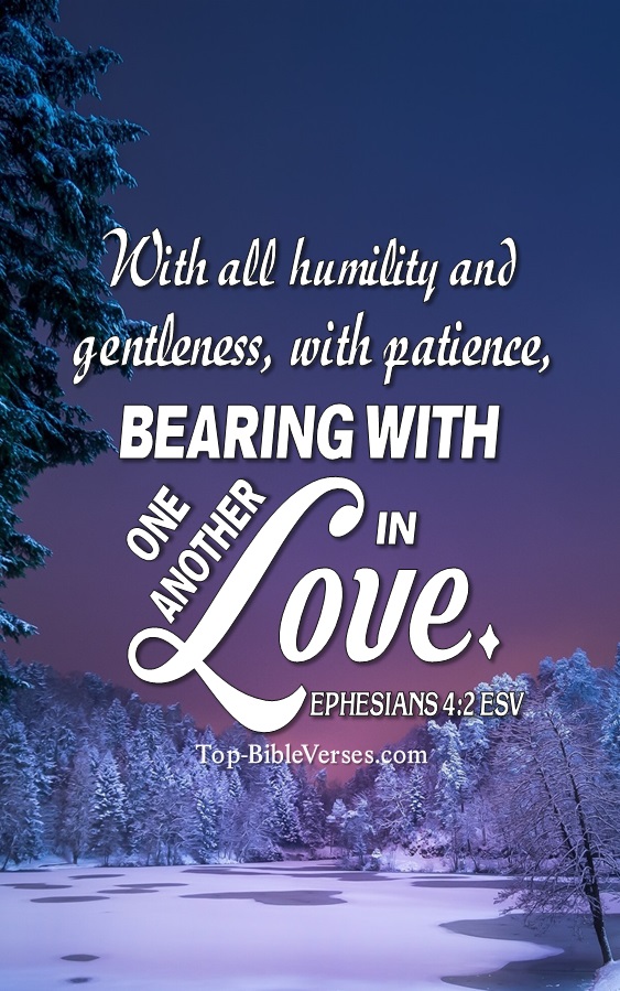 Ephesians 4:2 ESV Christian Bible Verse Mobile Wallpaper. Top-BibleVerses.com