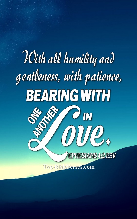 Ephesians 4:2 ESV Christian Bible Verse Mobile Wallpaper. Top-BibleVerses.com