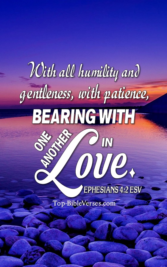Ephesians 4:2 ESV Christian Bible Verse Mobile Wallpaper. Top-BibleVerses.com