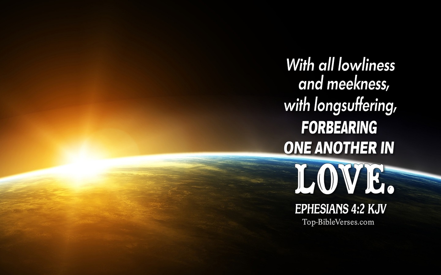 Ephesians 4:2 KJV Christian Bible Verse Desktop Wallpaper. Top-BibleVerses.com