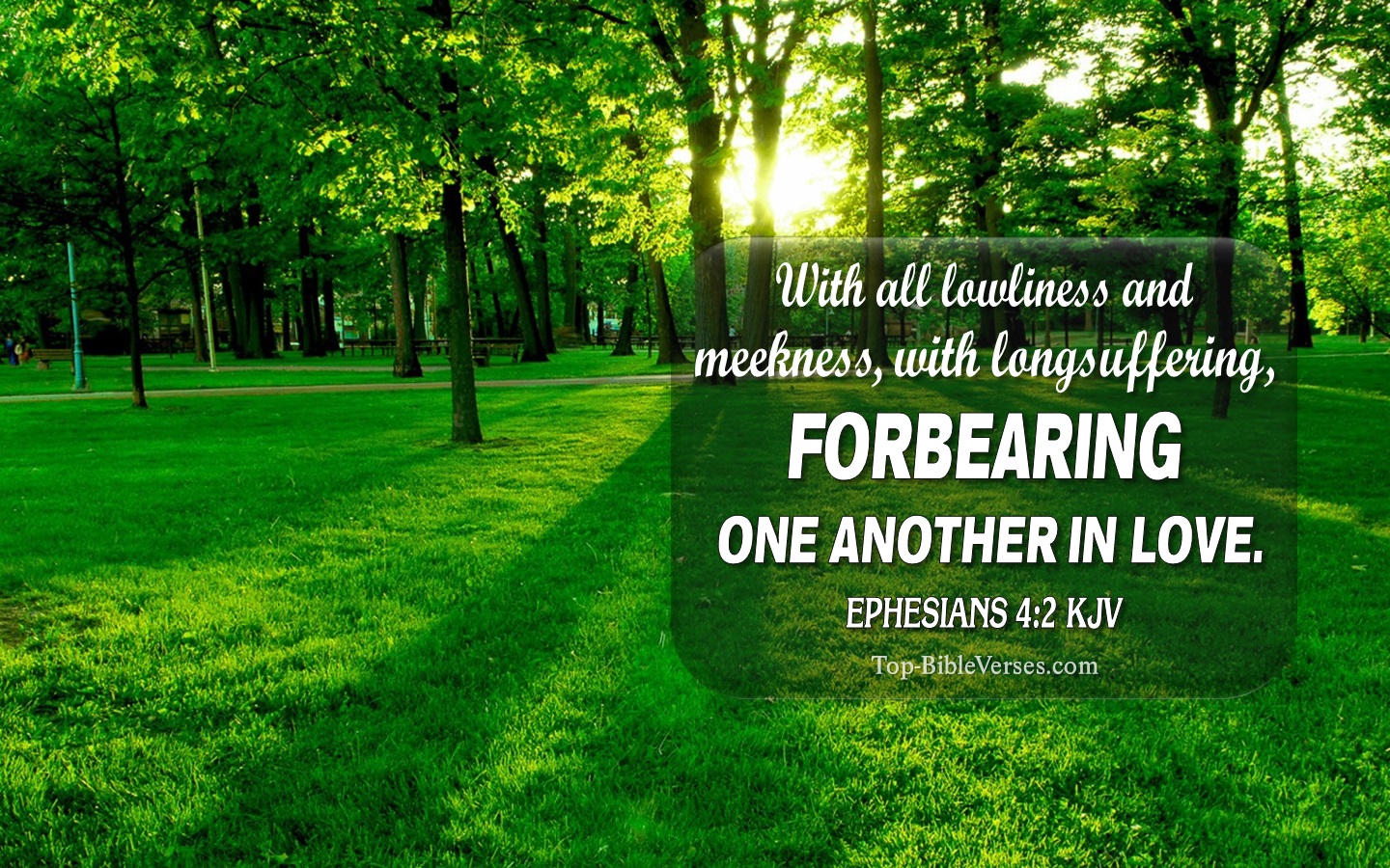 Ephesians 4:2 KJV Christian Bible Verse Desktop Wallpaper. Top-BibleVerses.com