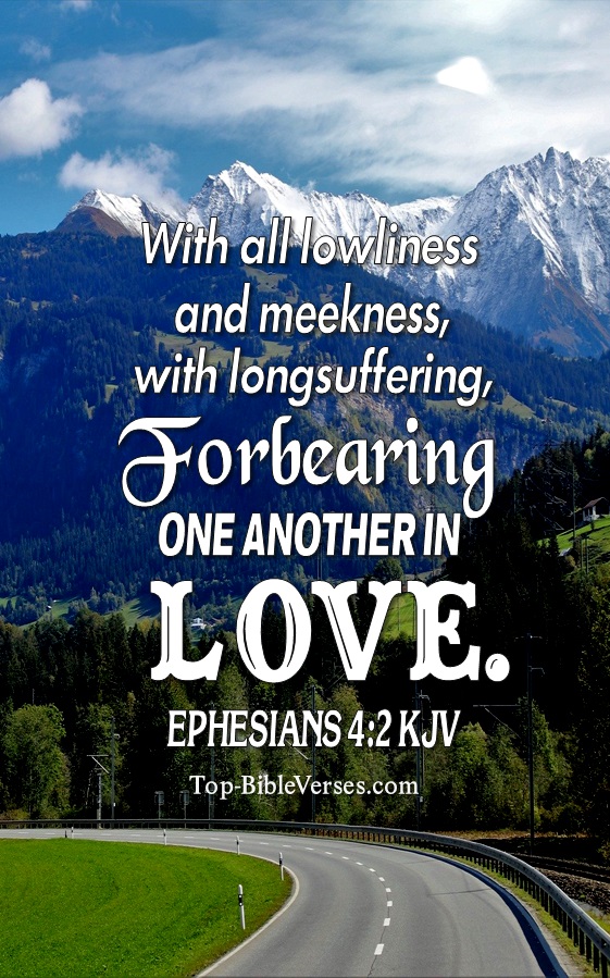 Ephesians 4:2 KJV Christian Bible Verse Mobile Wallpaper. Top-BibleVerses.com