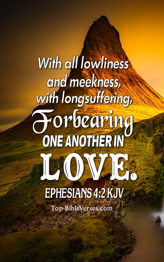 Ephesians 4:2 KJV Christian Bible Verse Mobile Wallpaper. Top-BibleVerses.com