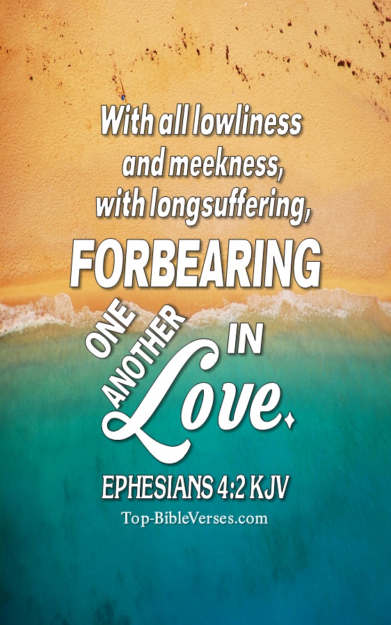 Ephesians 4:2 KJV Christian Bible Verse Mobile Wallpaper. Top-BibleVerses.com