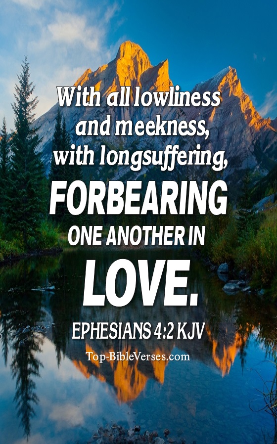 Ephesians 4:2 KJV Christian Bible Verse Mobile Wallpaper. Top-BibleVerses.com