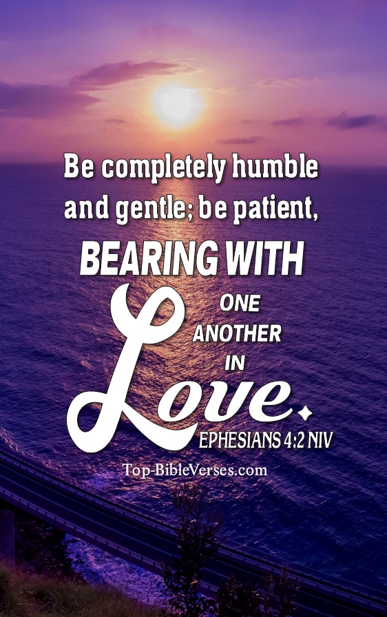 Ephesians 4:2 NIV Christian Bible Verse Mobile Wallpaper. Top-BibleVerses.com