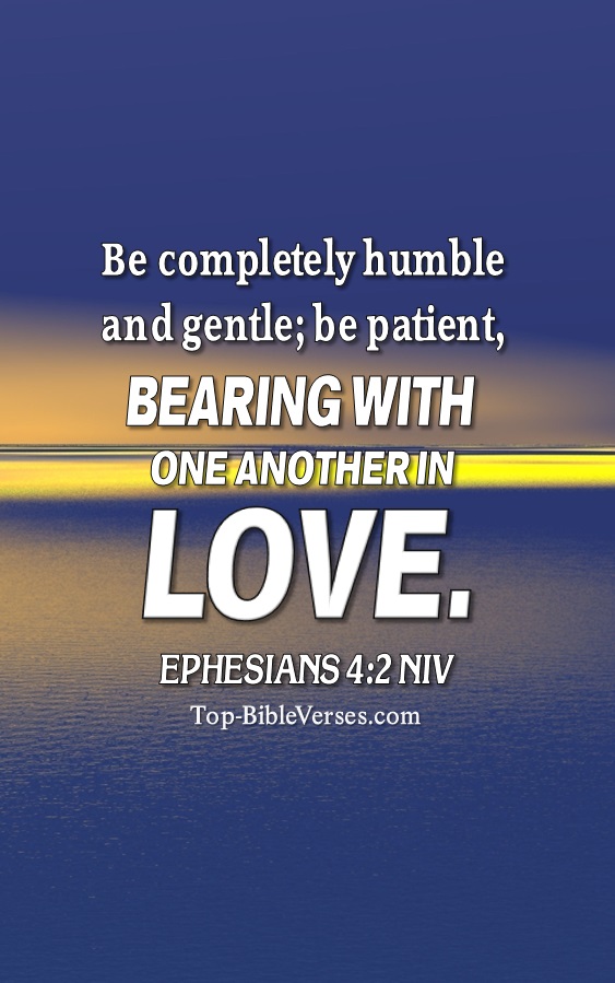 Ephesians 4:2 NIV Christian Bible Verse Mobile Wallpaper. Top-BibleVerses.com