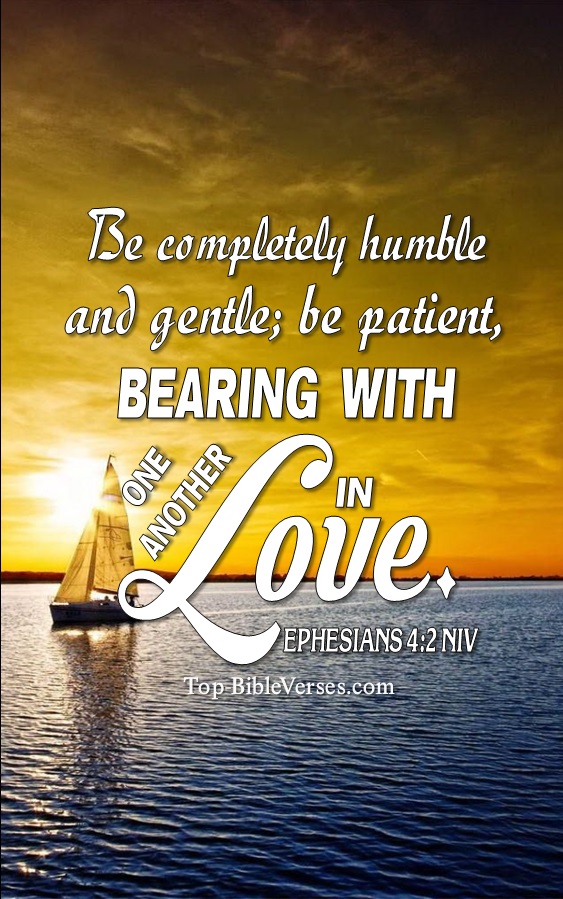 Ephesians 4:2 NIV Christian Bible Verse Mobile Wallpaper. Top-BibleVerses.com