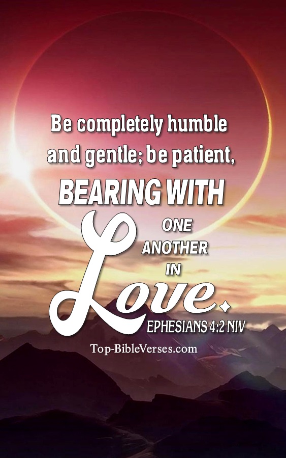 Ephesians 4:2 NIV Christian Bible Verse Mobile Wallpaper. Top-BibleVerses.com