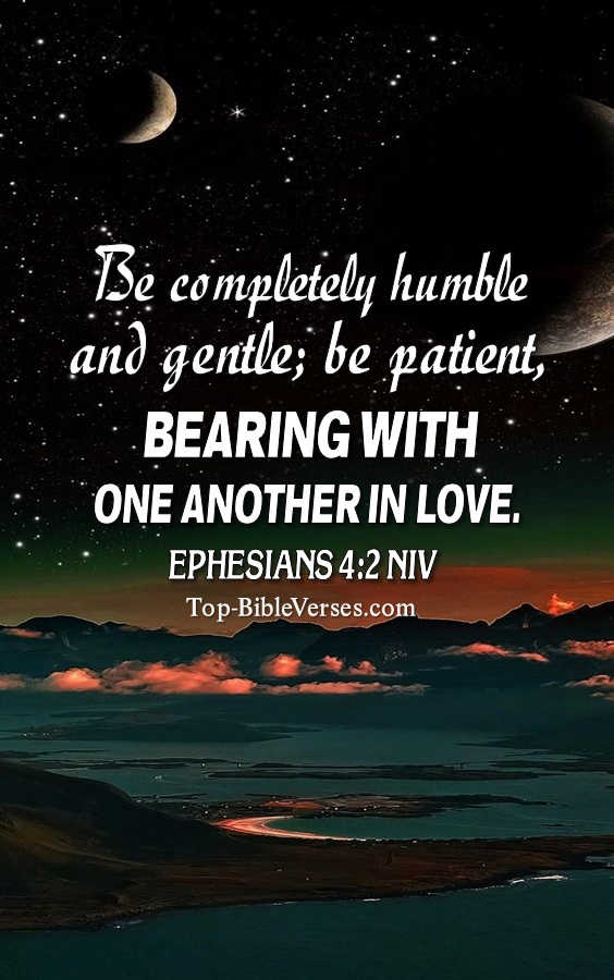 Ephesians 4:2 NIV Christian Bible Verse Mobile Wallpaper. Top-BibleVerses.com