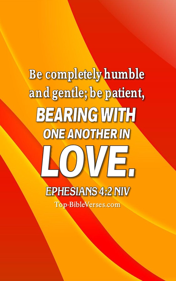Ephesians 4:2 NIV Christian Bible Verse Mobile Wallpaper. Top-BibleVerses.com