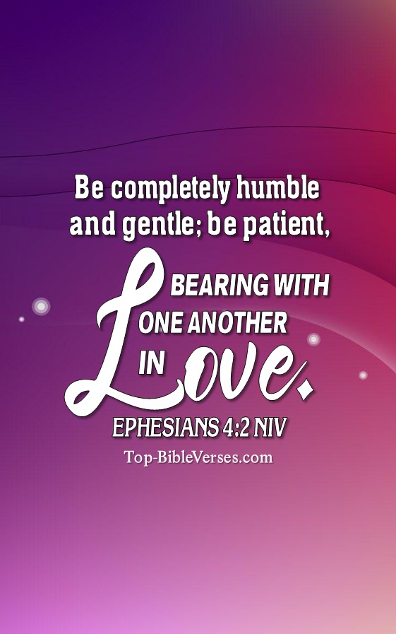 Ephesians 4:2 NIV Christian Bible Verse Mobile Wallpaper. Top-BibleVerses.com