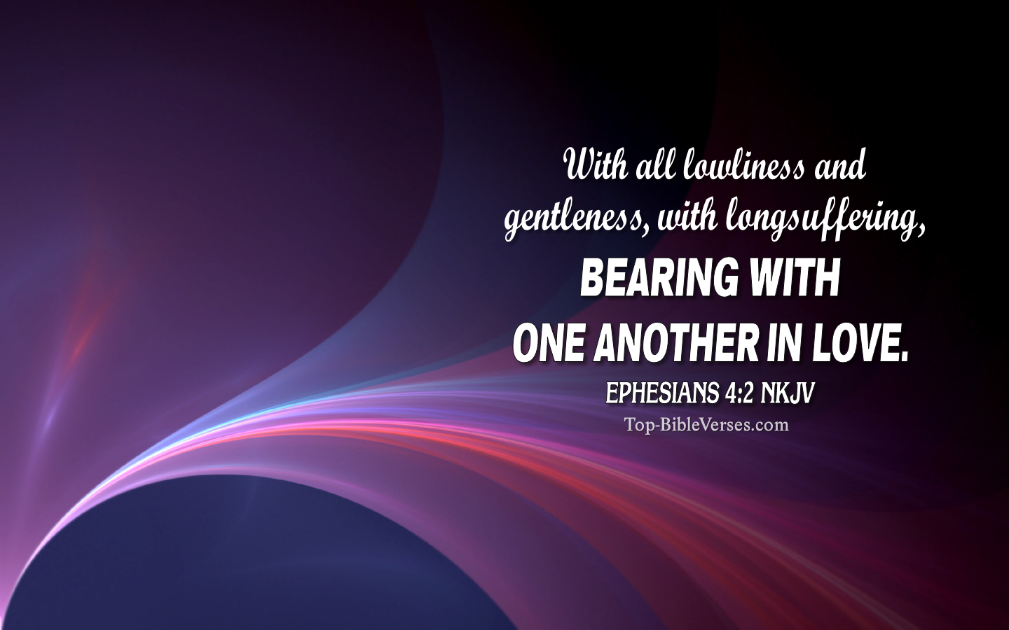 Ephesians 4:2 NKJV Christian Bible Verse Desktop Wallpaper. Top-BibleVerses.com