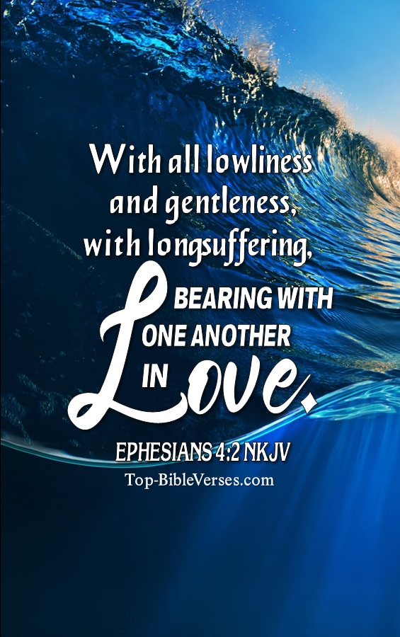 Ephesians 4:2 NKJV Christian Bible Verse Mobile Wallpaper. Top-BibleVerses.com
