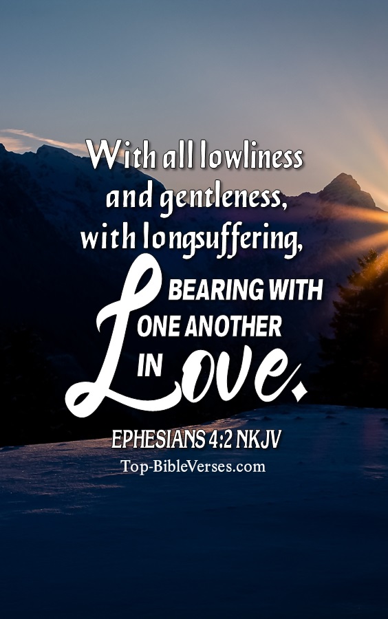 Ephesians 4:2 NKJV Christian Bible Verse Mobile Wallpaper. Top-BibleVerses.com