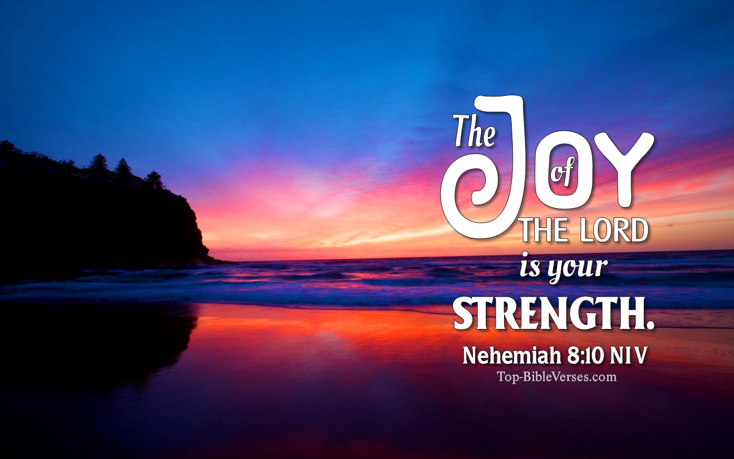 Nehemiah 8:10 NIV Christian Bible Verse Desktop Wallpaper. Top-BibleVerses.com