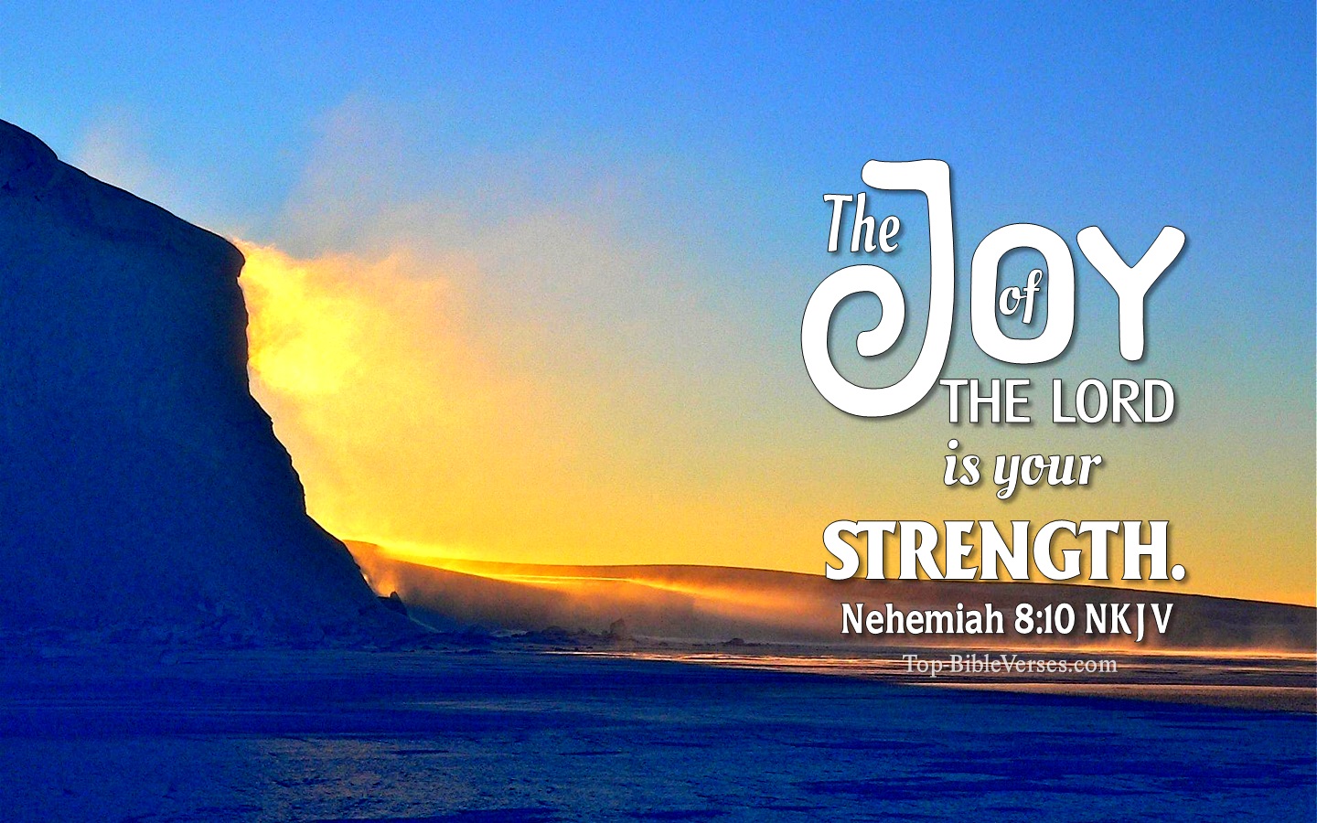 Nehemiah 8:10 NKJV Christian Bible Verse Desktop Wallpaper. Top-BibleVerses.com