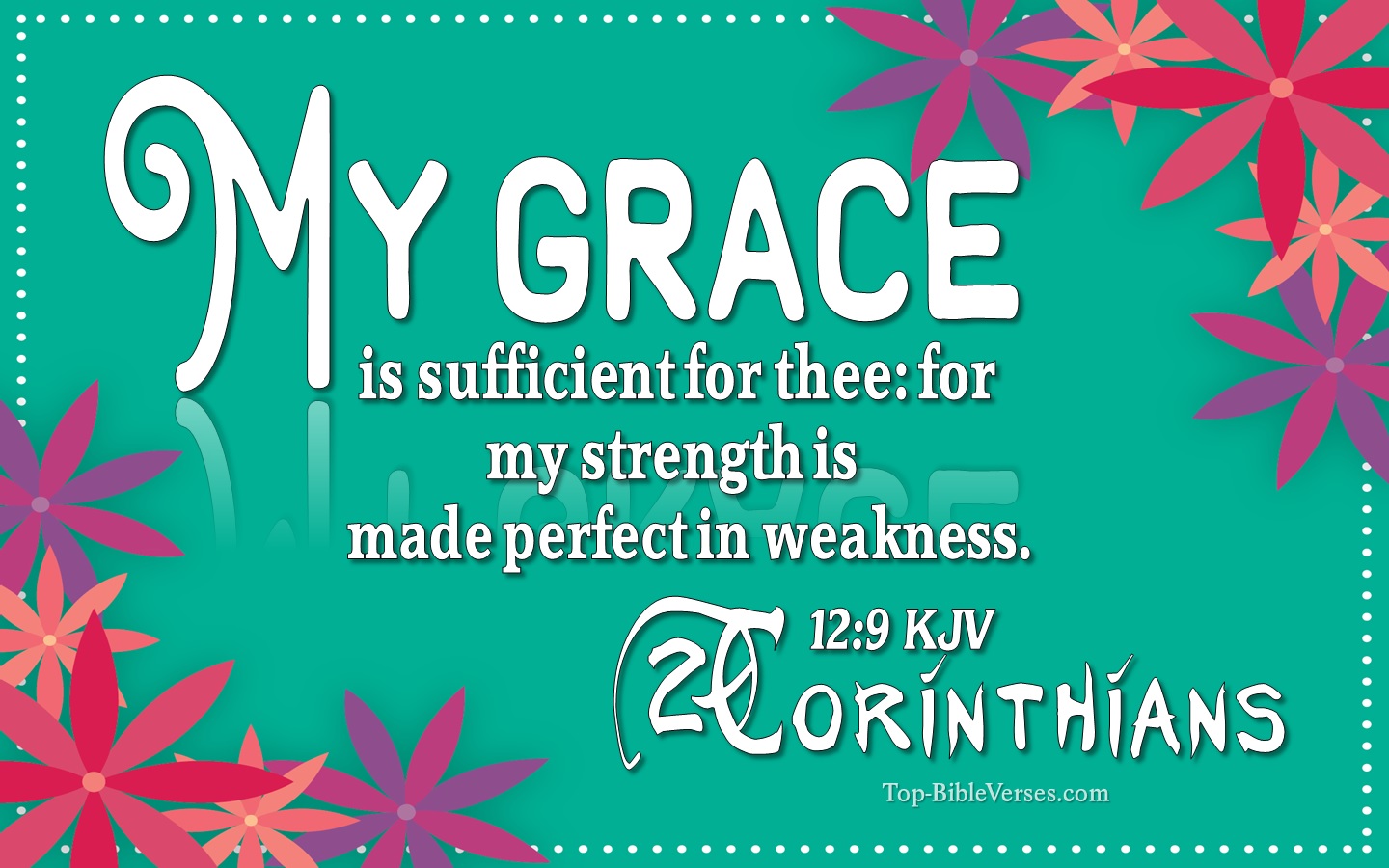 2 Corinthians 12:9 KJV Inspirational Bible Verse Images. Top-BibleVerses.com