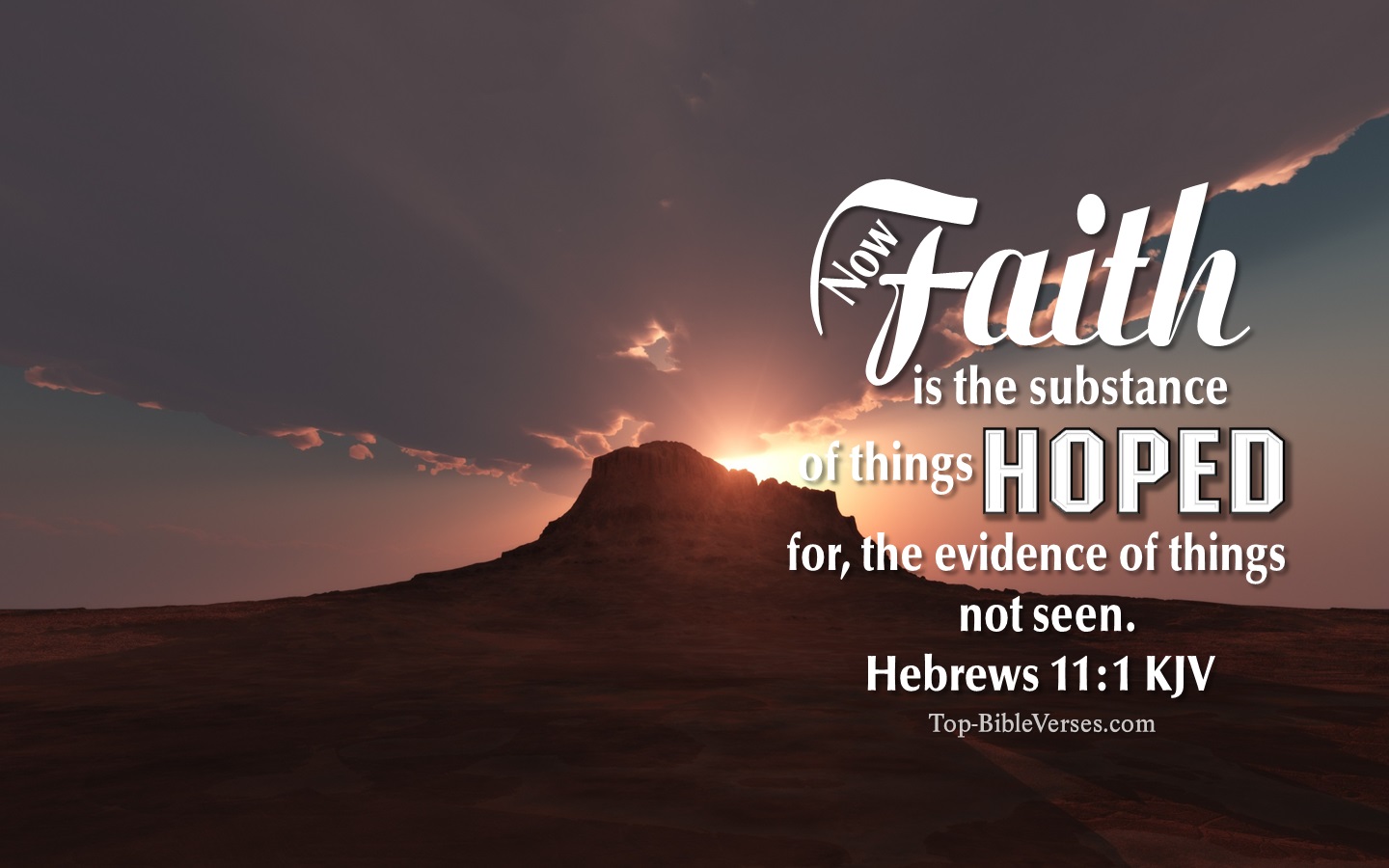 Hebrews 11:1 KJV Christian Bible Verse Desktop Wallpaper. Top-BibleVerses.com