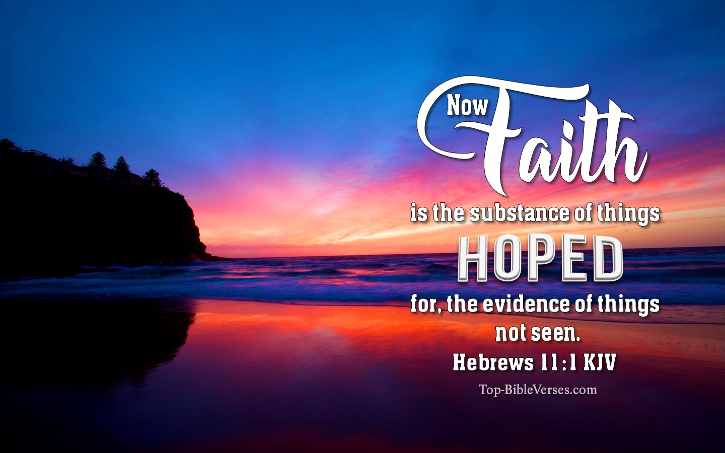 Hebrews 11:1 KJV Christian Bible Verse Desktop Wallpaper. Top-BibleVerses.com