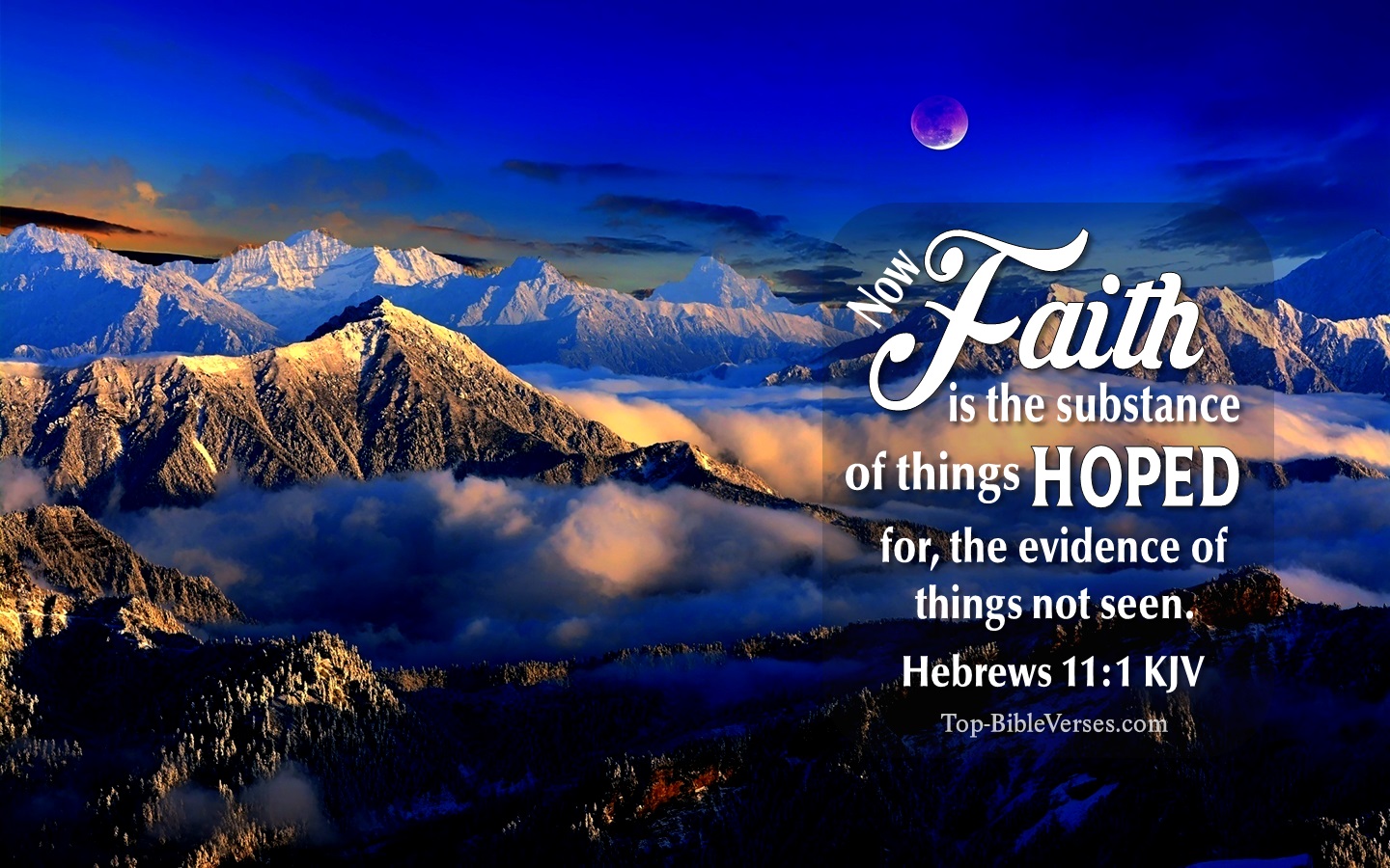 Hebrews 11:1 KJV Christian Bible Verse Desktop Wallpaper. Top-BibleVerses.com