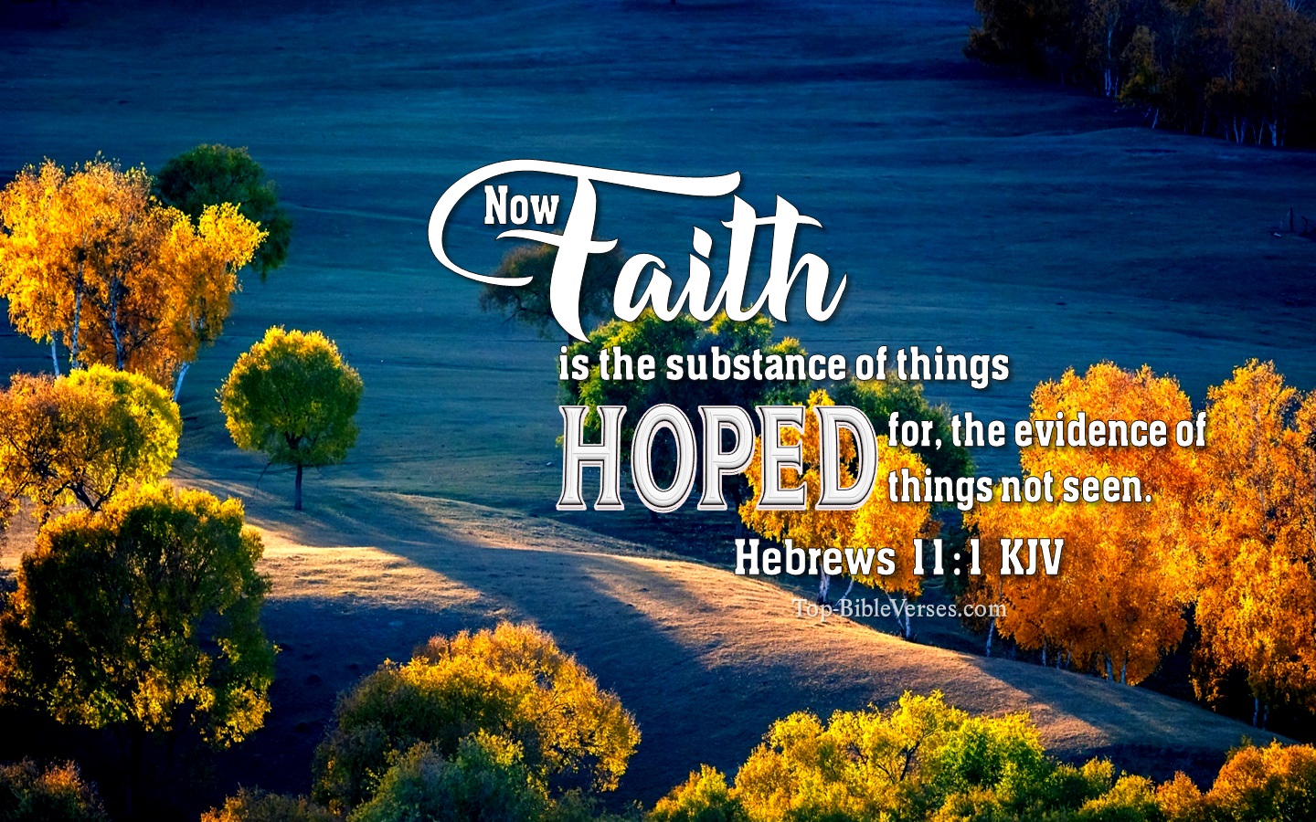 Hebrews 11:1 KJV Christian Bible Verse Desktop Wallpaper. Top-BibleVerses.com