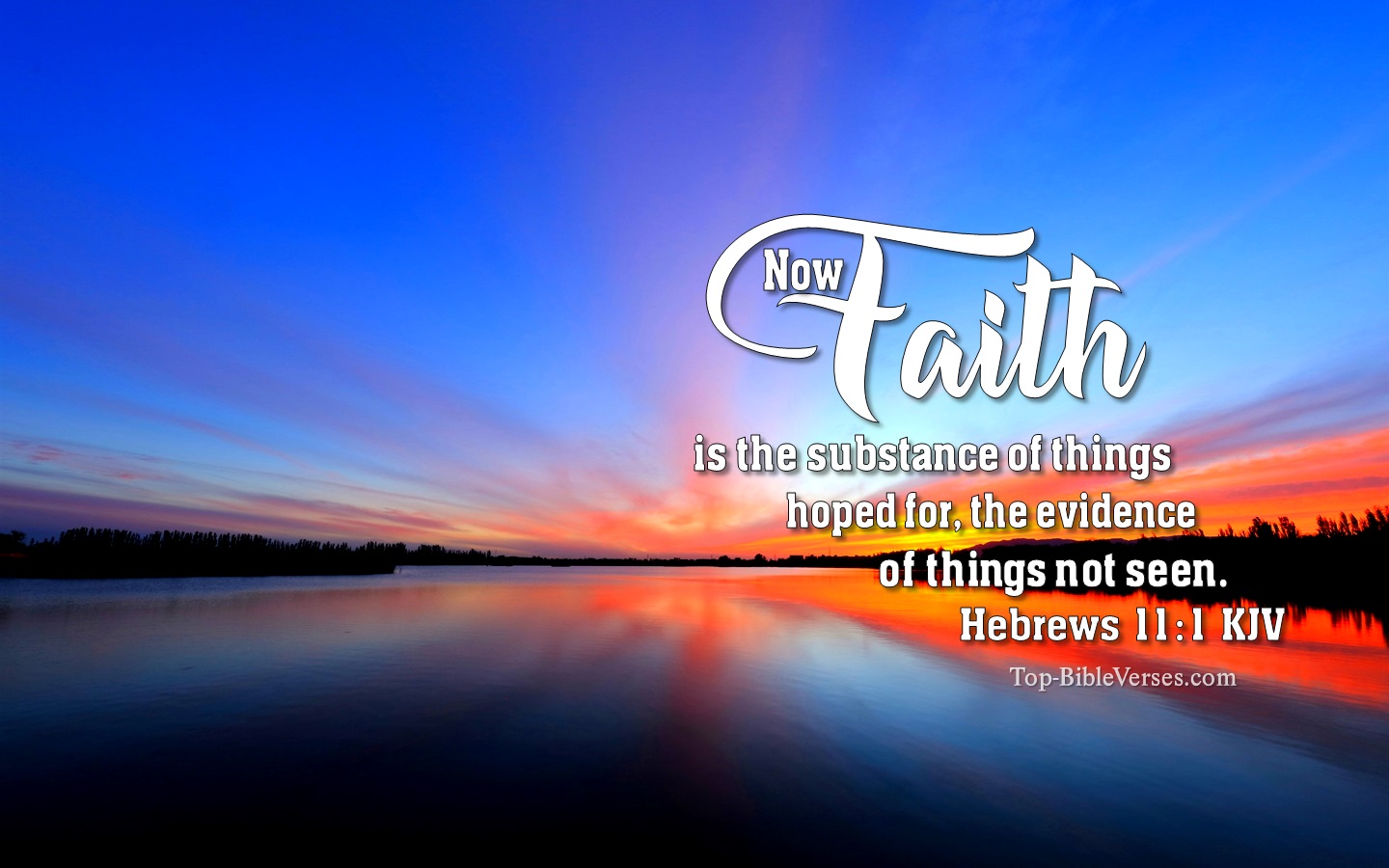 Hebrews 11:1 KJV Christian Bible Verse Desktop Wallpaper. Top-BibleVerses.com
