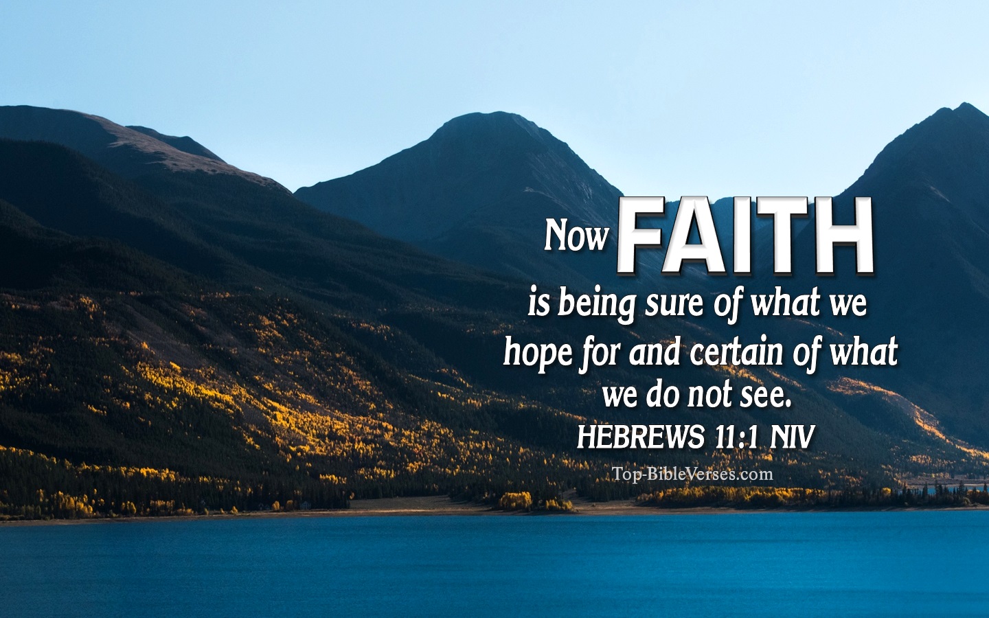 Hebrews 11:1 NIV Christian Bible Verse Desktop Wallpaper. Top-BibleVerses.com