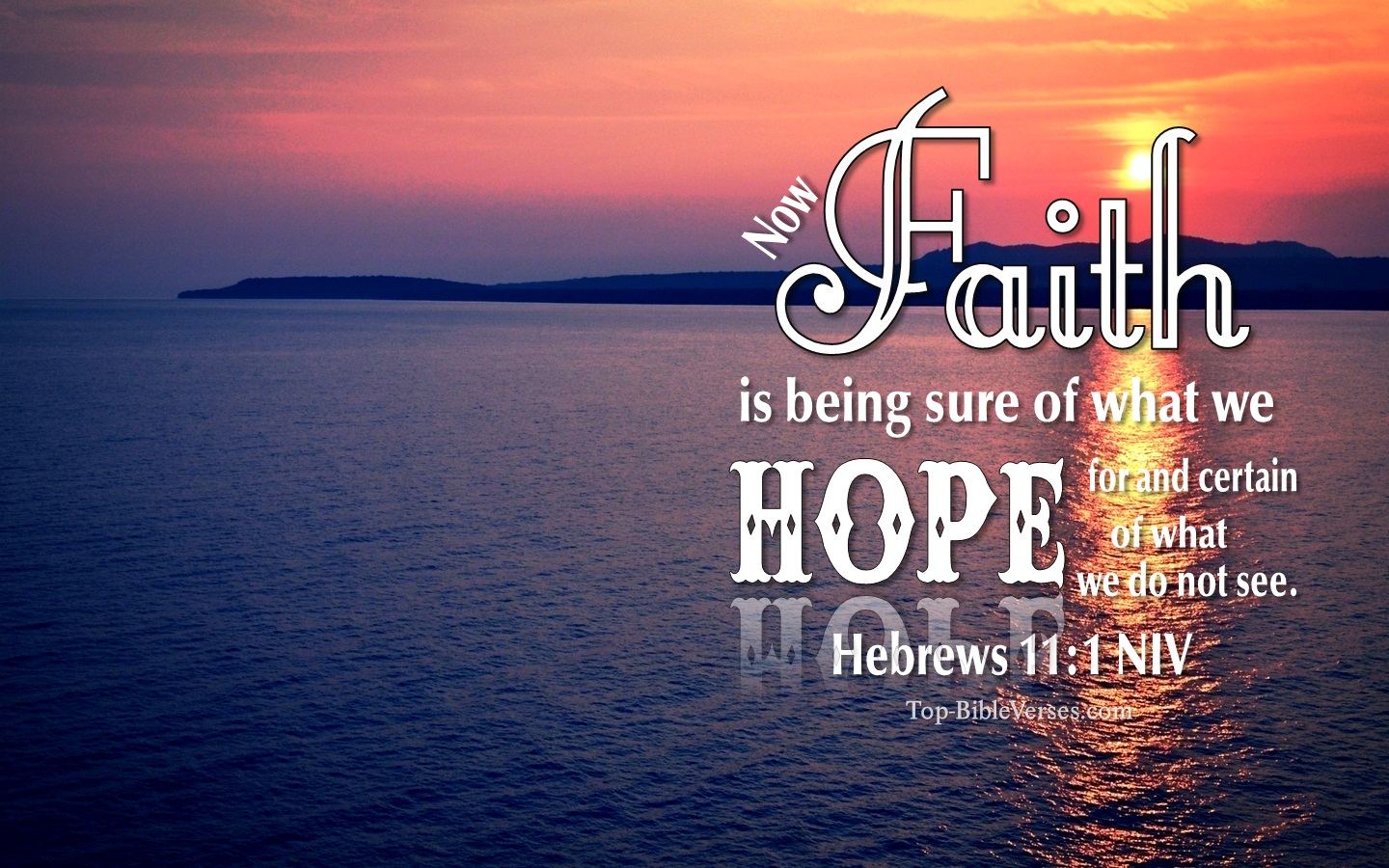 Hebrews 11:1 NIV Christian Bible Verse Desktop Wallpaper. Top-BibleVerses.com