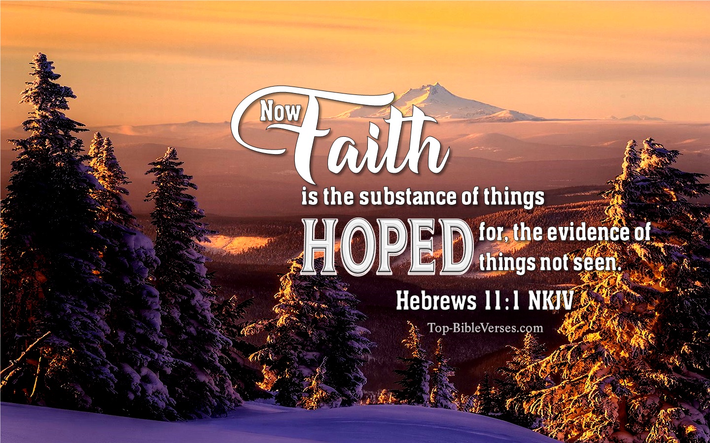 Hebrews 11:1 NKJV Christian Bible Verse Desktop Wallpaper. Top-BibleVerses.com