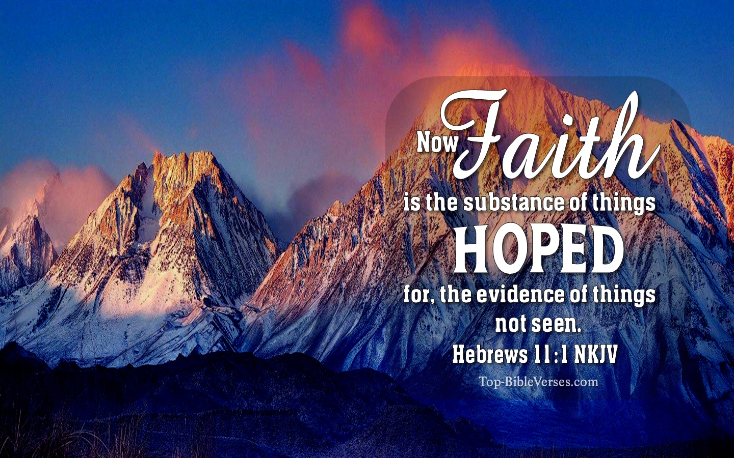 Hebrews 11:1 NKJV Christian Bible Verse Desktop Wallpaper. Top-BibleVerses.com