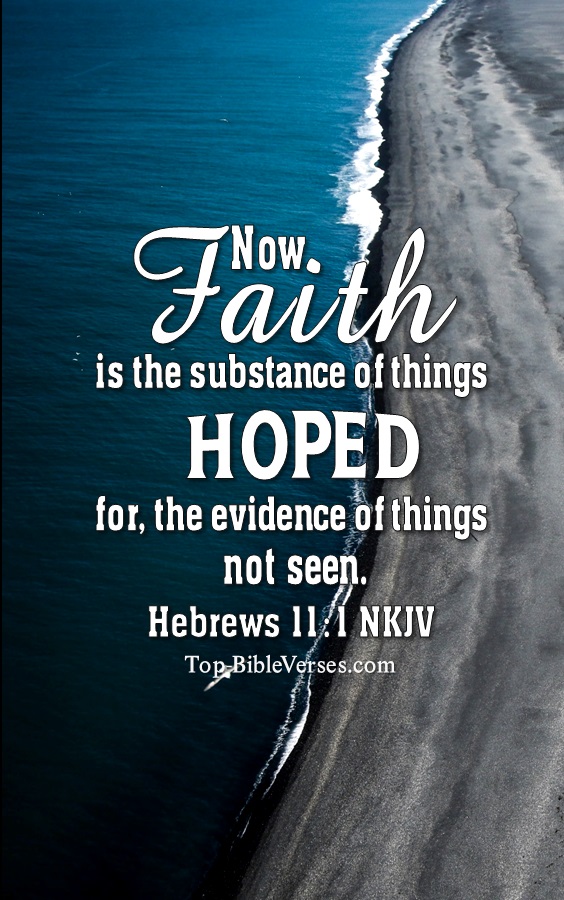 Hebrews 11:1 NKJV Christian Bible Verse Mobile Wallpaper. Top-BibleVerses.com