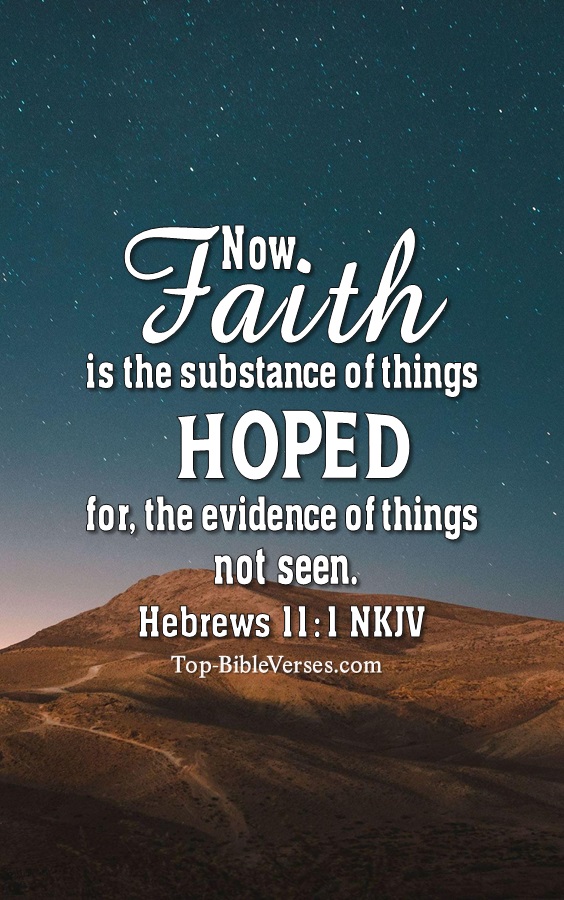 Hebrews 11:1 NKJV Christian Bible Verse Mobile Wallpaper. Top-BibleVerses.com