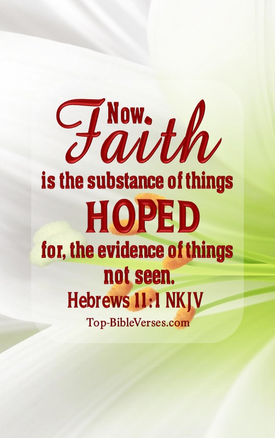 Hebrews 11:1 NKJV Christian Bible Verse Mobile Wallpaper. Top-BibleVerses.com