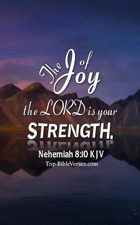 Nehemiah 8:10 KJV Christian Bible Verse Mobile Wallpaper. Top-BibleVerses.com