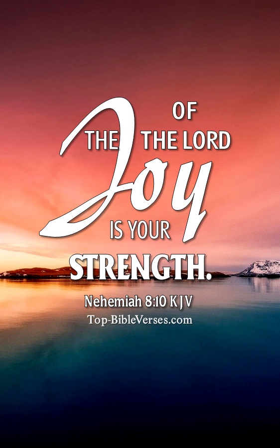 Nehemiah 8:10 KJV Christian Bible Verse Mobile Wallpaper. Top-BibleVerses.com
