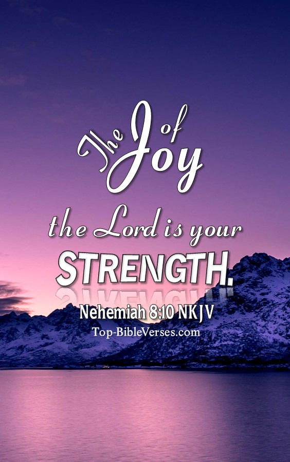 Nehemiah 8:10 NKJV Christian Bible Verse Mobile Wallpaper. Top-BibleVerses.com
