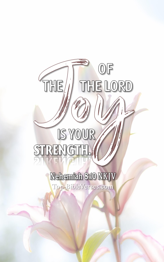 Nehemiah 8:10 NKJV Christian Bible Verse Mobile Wallpaper. Top-BibleVerses.com