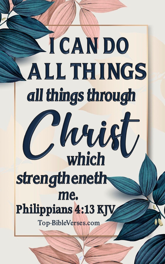 Philippians 4:13 KJV Christian Bible Verse Mobile Wallpaper. Top-BibleVerses.com